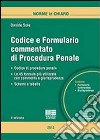 Codice e formulario commentato di procedura penale. Con CD-ROM libro