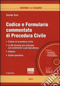 Codice e formulario commentato di procedura civile. Con CD-ROM