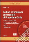 Codice e formulario commentato di procedura civile. Con CD-ROM libro di Sole Davide