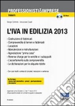 L'IVA in edilizia 2013. Con CD-ROM libro