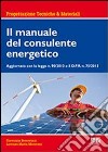 Il manuale del consulente energetico libro