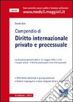 Compendio di diritto internazionale privato e processuale libro