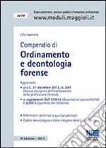 Compendio di ordinamento e deontologia forense