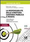 La responsabilità della struttura sanitaria pubblica e privata libro