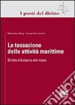 La tassazione delle attività marittime libro