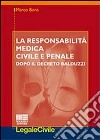 La responsabilità medica civile e penale libro di Bona Marco