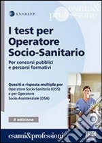 I test per operatore socio-sanitario libro