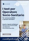 I test per operatore socio-sanitario libro