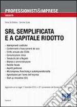 SRL semplificata e a capitale ridotto libro