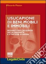 Usucapione di beni mobili e immobili libro