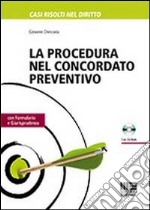 La procedura nel concordato preventivo. Con CD-ROM