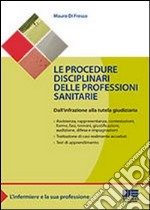 La professione infermieristica e la sua procedura disciplinare