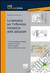 La domotica per l'efficienza energetica delle abitazioni libro di Quaranta Giuseppe G.