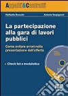 La partecipazione alla gara di lavori pubblici. Con CD-ROM libro