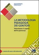 La metodologia pedagogia dei genitori libro