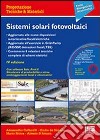 Sistemi solari fotovoltaici. Con CD-ROM libro