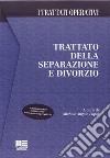 Trattato della separazione e divorzio. Con CD-ROM libro di Lupoi M. A. (cur.)