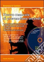 Nuovo manuale di prevenzione incendi. Con CD-ROM libro