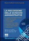 La riscossione delle sanzioni amministrative. Con CD-ROM libro di Ancillotti Massimo Carpenedo Cristina