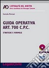 Guida operativa art. 700 c.p.c. Strategie e formule. Con CD-ROM libro di Marvasi Corrado