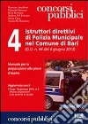 4 Istruttori direttivi di Polizia Municipale nel Comune di Bari libro