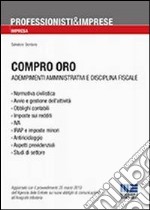 Compro oro. Adempimenti amministrativi e disciplina fiscale libro