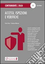 Accessi, ispezioni e verifiche. Con CD-ROM