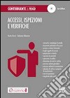 Accessi, ispezioni e verifiche. Con CD-ROM libro