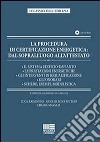 La procedura di certificazione energetica. Dal sopralluogo all'attestato. Con CD-ROM libro