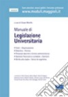 Manuale di legislazione Universitaria libro