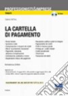 La cartella di pagamento. Con CD-ROM libro