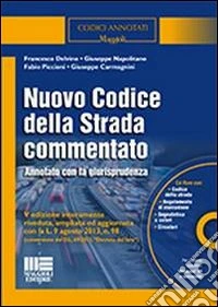 Nuovo codice della strada commentato. Con CD-ROM