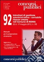 92 istruttori di gestione amministrativo-contabile risorse umane nel comune di Roma libro