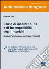 Cause di inconferibilità e di incompatibilità degli incarichi libro di Bassi Giuseppe