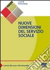 Nuove dimensioni del servizio sociale libro