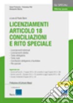 Licenziamenti articolo 18. Conciliazioni e rito speciale