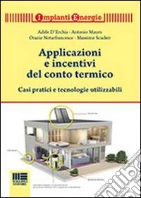 Applicazioni e incentivi del conto termico