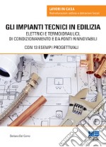 Gli impianti tecnici in edilizia libro