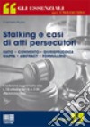 Stalking e casi di atti persecutori libro di Puzzo Carmela