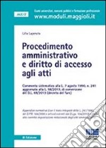 Procedimento amministrativo e diritto di accesso agli atti