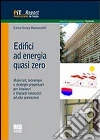 Edifici ad energia quasi zero libro di Mazzucchelli Enrico S.