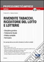 Rivendite tabacchi, ricevitorie del lotto e lotterie. Con CD-ROM libro