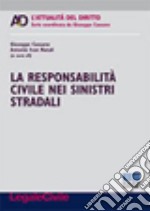 La responsabilità civile nei sinistri stradali libro