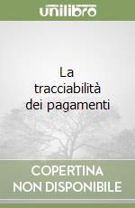 La tracciabilità dei pagamenti libro