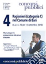 4 Ragionieri (categoria C) nel comune di Bari (G.U. n. 73 del 13 settembre 2013) libro