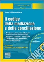 Il codice della mediazione e della conciliazione. Con CD-ROM libro