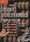 Fondamenti di calcolo numerico. Problemi in laboratorio libro