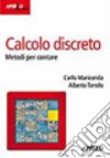 Calcolo discreto. Metodi per contare libro