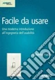 Facile da usare