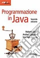 Programmazione in Java. Con CD-ROM